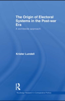 Image for The origin of electoral systems in the post-war era: a worldwide approach