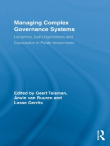 Image for Managing complex governance systems: dynamics, self-organization and coevolution in public investments