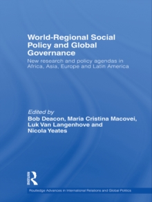 Image for World-regional social policy and global governance: new research and policy agendas in Africa, Asia, Europe and Latin America