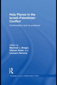 Image for Holy places in the Israeli-Palestinian conflict: confrontation and co-existence