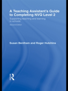 Image for A teaching assistant's guide to completing NVQ level 2: supporting teaching and learning in schools
