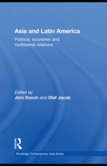 Image for Asia and Latin America: Political, Economic and Multilateral Relations