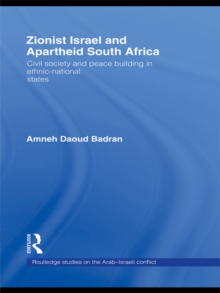 Image for Zionist Israel and apartheid South Africa: civil society and peace building in ethnic-national states
