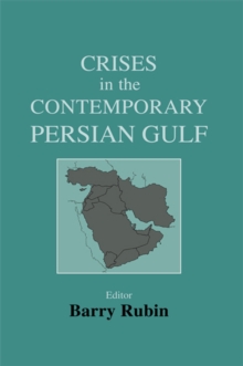 Image for Crises in the contemporary Persian Gulf
