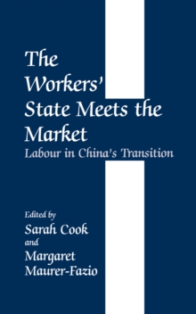 Image for The workers' state meets the market: labour in China's transition