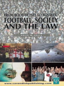 Image for From boot money to Bosman: football, society and the law