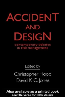 Image for Accident and design: contemporary debates in risk management