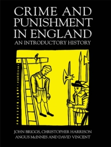 Image for Crime and punishment in England, 1100-1990: an introductory history