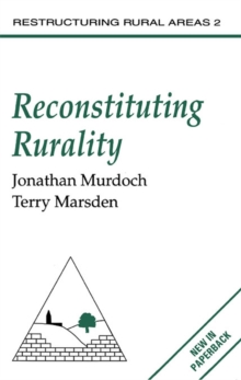 Image for Reconstituting rurality: class, community and power in the development process