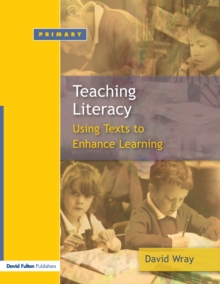 Image for Teaching Literacy: Using Texts to Enhance Learning