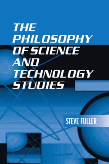 Image for The Philosophy of Science and Technology Studies