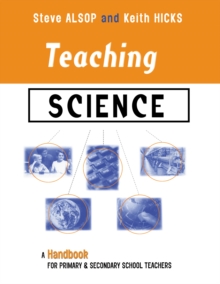 Image for Teaching science: a handbook for primary & secondary school teachers