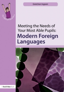 Image for Meeting the needs of your most able pupils.: (Modern foreign languages)