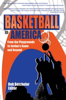 Image for Basketball in America: from the playgrounds to Jordan's game and beyond