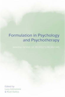 Image for Formulation in psychology and psychotherapy: making sense of people's problems