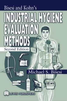 Image for Bisesi and Kohn's industrial hygiene evaluation methods