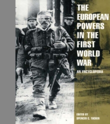 Image for The European powers in the First World War: an encyclopedia