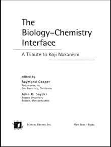 Image for The biology-chemistry interface: a tribute to Koji Nakanishi
