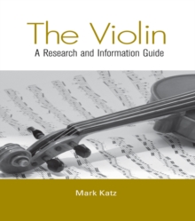 Image for The violin: a research and information guide