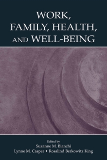 Image for Work, Family, Health, and Well-Being