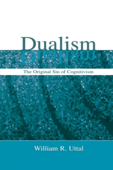 Image for Dualism: The Original Sin of Cognitivism