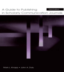 Image for A Guide to Publishing in Scholarly Communication Journals