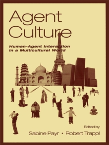 Image for Agent culture: human-agent interaction in a multicultural world