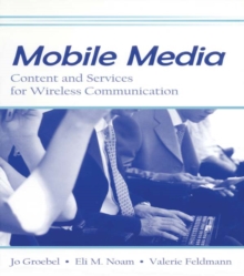 Image for Mobile media: content and services for wireless communications