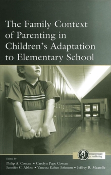 Image for The family context of parenting in children's adaptation to elementary school