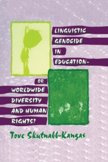 Image for Linguistic Genocide in Education--or Worldwide Diversity and Human Rights?