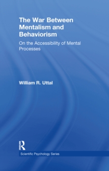 Image for The war between mentalism and behaviorism: on the accessibility of mental processes