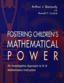 Image for Fostering children's mathematical power: an investigative approach to K-8 mathematics instruction