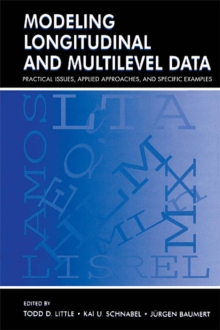 Image for Modeling Longitudinal and Multilevel Data: Practical Issues, Applied Approaches, and Specific Examples
