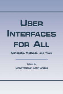 Image for User interfaces for all: concepts, methods, and tools