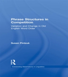 Image for Phrase structures in competition: variation and change in Old English word order