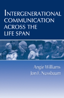 Image for Intergenerational Communication Across the Life Span