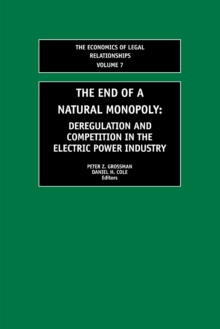 Image for The end of a natural monopoly: deregulation and competition in the electric power industry