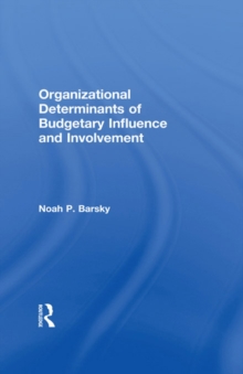 Image for Organizational determinants of budgetary influence and involvement.