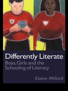 Image for Differently literate: boys, girls and the schooling of literacy