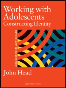 Image for Working with adolescents: constructing identity.