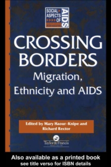 Image for Crossing borders: migration, ethnicity and AIDS