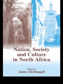 Image for Nation, society and culture in North Africa