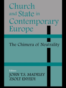 Image for Church and state in contemporary Europe: the chimera of neutrality