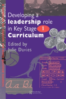 Image for Developing a leadership role within the key stage 1 curriculum: a handbook for students and newly qualified teachers