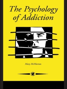 Image for The psychology of addiction
