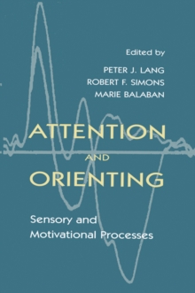 Image for Attention and orienting: sensory and motivational processes