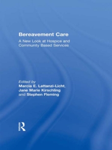 Image for Bereavement Care: A New Look at Hospice and Community Based Services