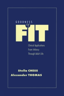 Image for Goodness of fit: clinical applications from infancy through adult life