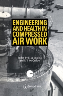 Image for Engineering and Health in Compressed Air Work: Proceedings of the International Conference, Oxford, September 1992