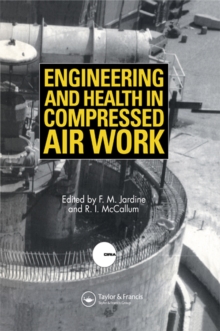 Image for Engineering and health in compressed air work: proceedings of the International Conference, Oxford, September 1992